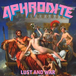 Aphrodite Lust And War