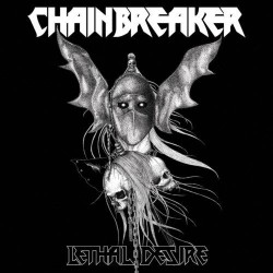 Chainbreaker Lethal Desire