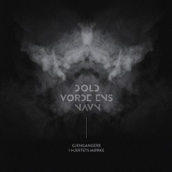 Dold Vorde Ens Navn Gjengangere I Hjertets Mørke