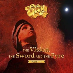 Eloy The Vision, The Sword And The Pyre Part II