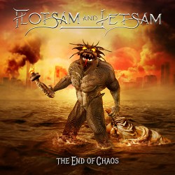 Flotsam And Jetsam The End Of Chaos