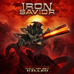 Iron Savior Kill Or Get Killed