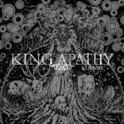 King Apathy Wounds