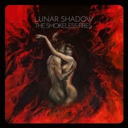Lunar Shadow The Smokeless Fires