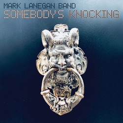 Mark Lanegan Band Somebody's Knocking