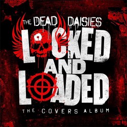 The Dead Daisies Locked And Loaded