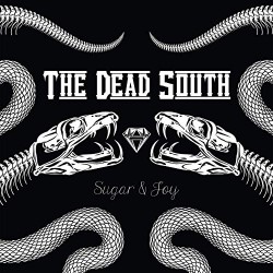 The Dead South Sugar & Joy
