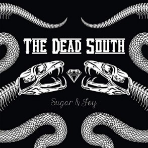 The Dead South Sugar & Joy