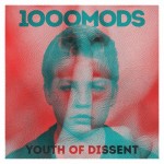 1000mods - Youth Of Dissent