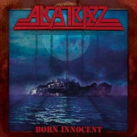 Alcatrazz - Born Innocent