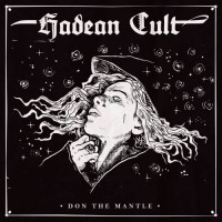 Hadean Cult - Don The Mantle