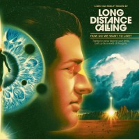 Long Distance Calling - How Do We Want To Live?