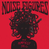 The Noise Figures - The Perfect Spell