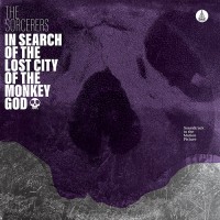 The Sorcerers - In Search Of The Lost City Of The Monkey God