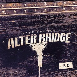Alter Bridge Walk The Sky 2.0 (EP)