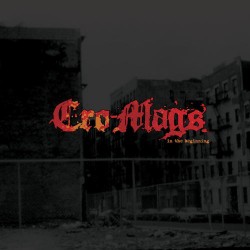Cro-Mags In The Beginning