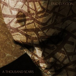Eric Clayton And The Nine A Thousand Scars