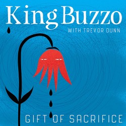 King Buzzo With Trevor Dunn Gift Of Sacrifice