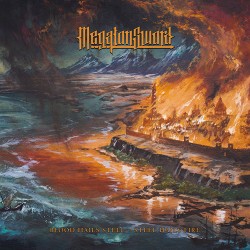 Megaton Sword Blood Hails Steel - Steel Hails Fire