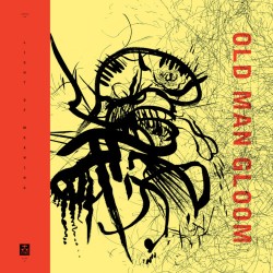 Old Man Gloom Seminar VIII: Light Of Meaning