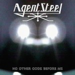 Agent Steel - No Other Godz Before Me