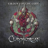 Claymorean - Eulogy For The Gods