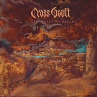 Cross Vault - As Strangers We Depart