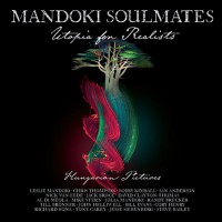 Mandoki Soulmates - Utopia For Realists: Hungarian Pictures