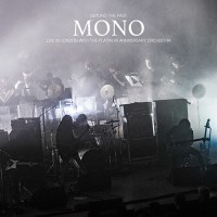 Mono - Beyond The Past / Live In London With The Platinum Anniversary Orchestra