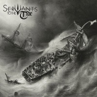 Servants To The Tide - Servants To The Tide