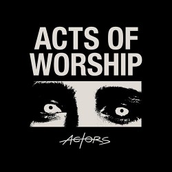 Actors Acts Of Worship