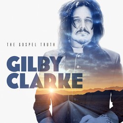 Gilby Clarke The Gospel Truth