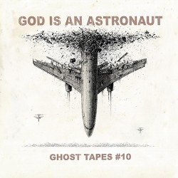 God Is An Astronaut Ghost Tapes #10