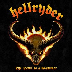 Hellryder The Devil Is A Gambler