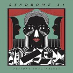 Syndrome 81 - Prisons Imaginaires