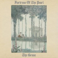 Fortress Of The Pearl - The Grove