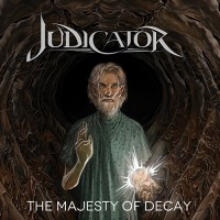 Judicator - The Majesty Of Decay