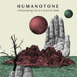 Humanotone A Flourishing Fall In A Grain Of Sand