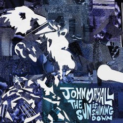 John Mayall The Sun Is Shining Down