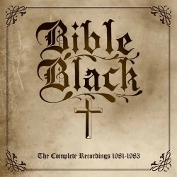 Bible Black The Complete Recordings 1981-1983