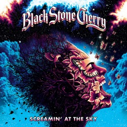 Black Stone Cherry Screamin' At The Sky