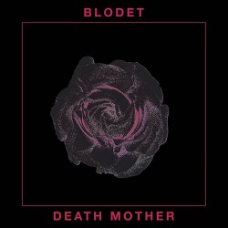 Blodet Death Mother