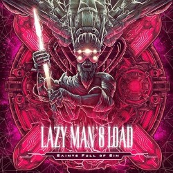 Lazy Man's Load Saints Full Of Sin
