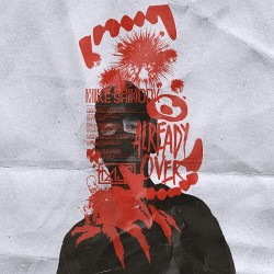 Mike Shinoda Already Over