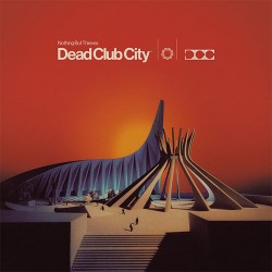 Nothing But Thieves Dead Club City