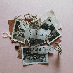 Oh, Rain Awful Things