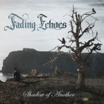Fading Echoes - Shadow Of Another