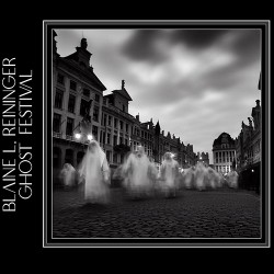 Blaine L. Reininger Ghost Festival