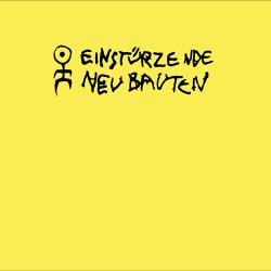 Einstürzende Neubauten Rampen (amp: alien pop music)