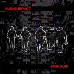 Human Impact Gone Dark
